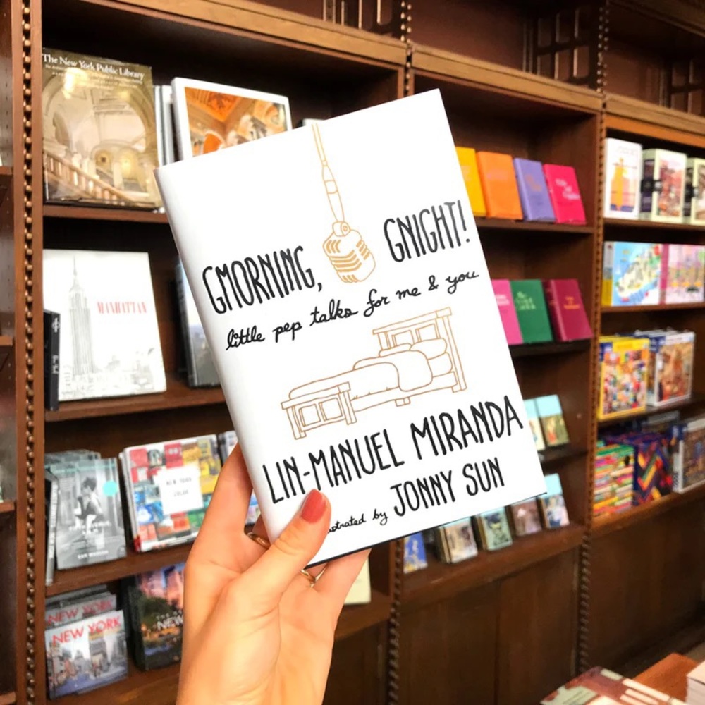 Gmorning, Gnight!: Little Pep Talks for Me & You by Lin-Manuel Miranda